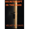 Secrets Kept In The Dark