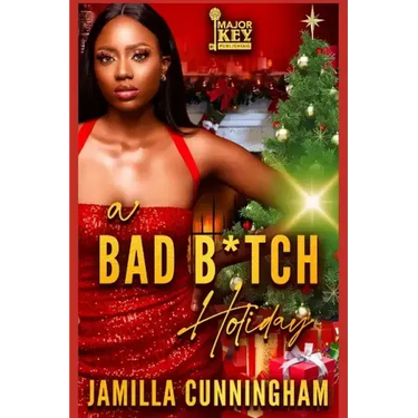 A Bad B*tch Holiday