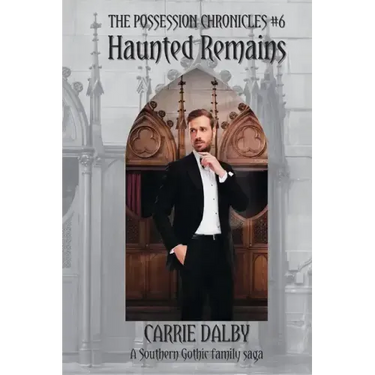 Haunted Remains: The Possession Chronicles #6