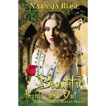 Beautiful, Inside and Out