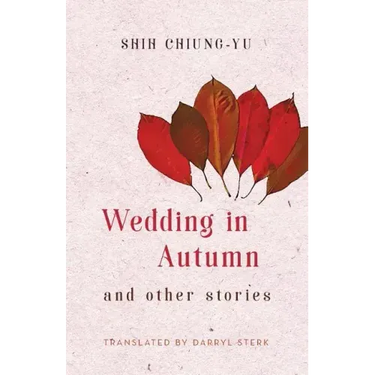 Wedding in Autumn and Other Stories