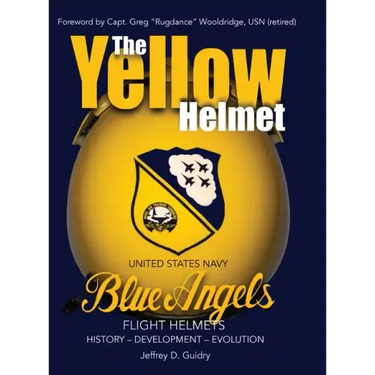 The Yellow Helmet: : United States Navy Blue Angels Flight Helmets History-Development-Evolution