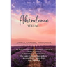 Abundance: Anytime, Anywhere, with Anyone