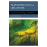 Transformational Chairwork: Using Psychotherapeutic Dialogues in Clinical Practice