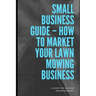 How To Market Lawn Mowing Business