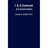 1 & 2 Samuel, a Commentary