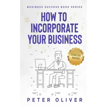 How To Incorporate Your Business: Business Success