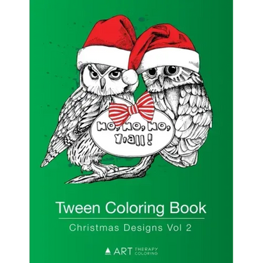 Tween Coloring Book: Christmas Designs Vol 2: Colouring Book for Teenagers, Young Adults, Boys, Girls, Ages 9-12, 13-16, Cute Arts & Craft
