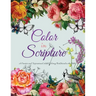 Color In Scripture: A Creative and Inspirational Adult Coloring Book Based on the Bible