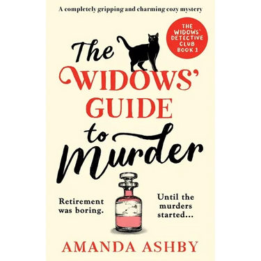 The Widows' Guide to Murder: A completely gripping and charming cozy mystery