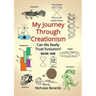 My Journey through Creationism: Can we really trust evolution