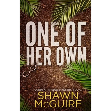 One of Her Own: A Gemi Kittredge Mystery, Book 1