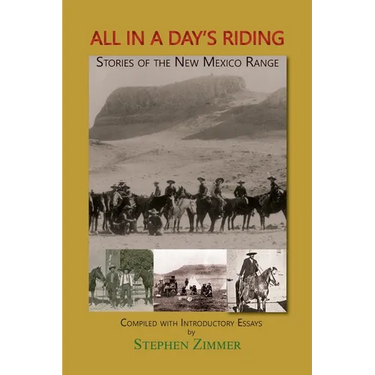 All in a Day's Riding: Stories of the New Mexico Range