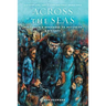 Across the Seas: Australia's Response to Refugees: A History