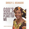 God's Incredible Plans for Me