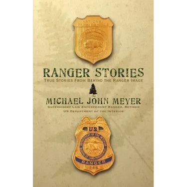 Ranger Stories: True Stories Behind the Ranger Image