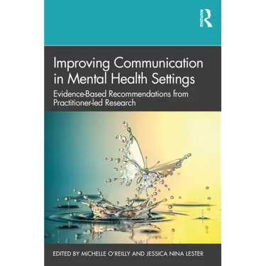 Improving Communication in Mental Health Settings: Evidence-Based Recommendations from Practitioner-Led Research