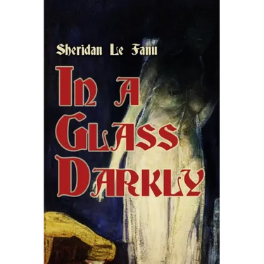 In a Glass Darkly