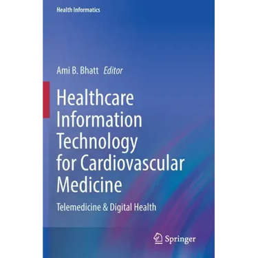 Healthcare Information Technology for Cardiovascular Medicine: Telemedicine & Digital Health