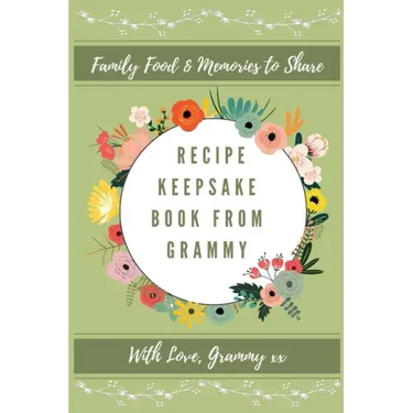Recipe keepsake Book From Grammy: Family Food Memories to Share
