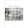 The Many Futures of a Decision