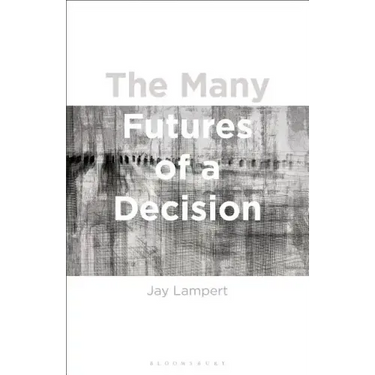 The Many Futures of a Decision