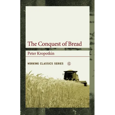 The Conquest of Bread