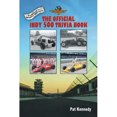 The Official Indy 500 Trivia Book: How Much Do You Know About the Indianapolis 500?