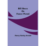 Bill Bruce on Forest Patrol