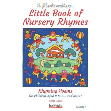 Little Book of Nursery Rhymes: Rhyming Poems for Children Age 3 to 6... and more!