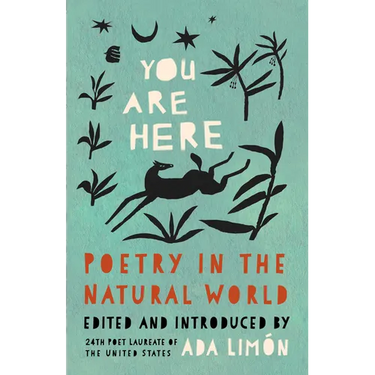 You Are Here: Poetry in the Natural World