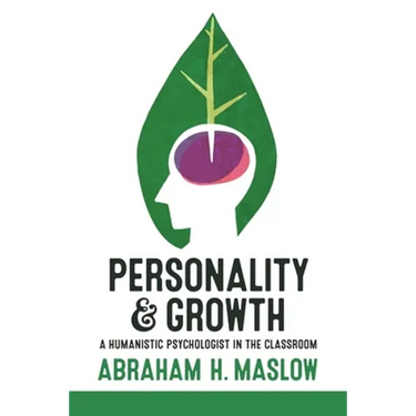 Personality and Growth: A Humanistic Psychologist in the Classroom