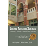 Liberal Arts and Sciences: Thinking Critically, Creatively, and Ethically