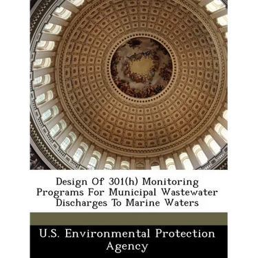 Design of 301(h) Monitoring Programs for Municipal Wastewater Discharges to Marine Waters
