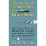 The Practical Mariner's Book of Knowledge: 420 Sea-Tested Rules of Thumb for Almost Every Boating Situation