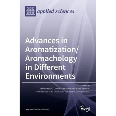 Advances in Aromatization/Aromachology in Different Environments