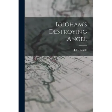 Brigham's Destroying Angel
