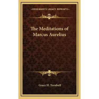 The Meditations of Marcus Aurelius