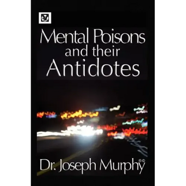 Mental Poisons and Their Antidotes