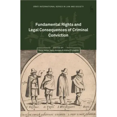 Fundamental Rights and Legal Consequences of Criminal Conviction