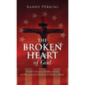 The Broken Heart of God