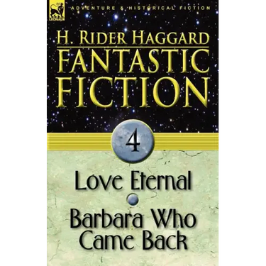 Fantastic Fiction: 4-Love Eternal & Barbara Who Came Back