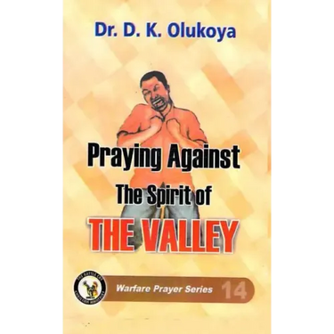 Praying against the spirit of the valley