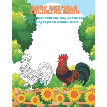 Baby Animals - Coloring Book - A Coloring Book with Fun, Easy, and Relaxing Coloring Pages for Animal Lovers