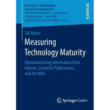 Measuring Technology Maturity: Operationalizing Information from Patents, Scientific Publications, and the Web