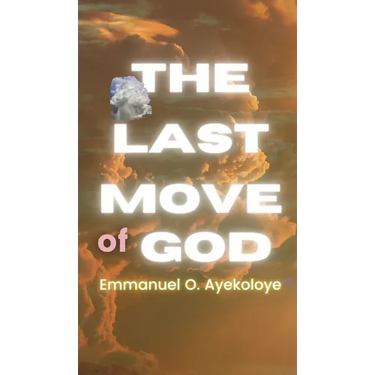 The Last Move of God