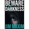 Beware of Darkness