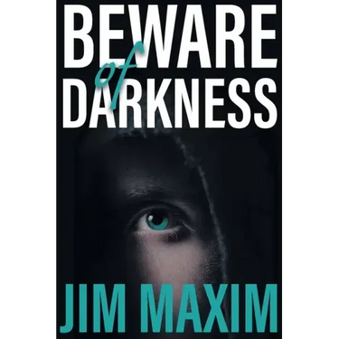 Beware of Darkness