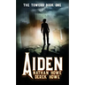 Aiden: The Towers Book One