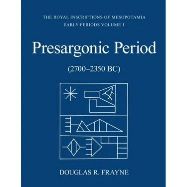 Presargonic Period: Early Periods, Volume 1 (2700-2350 BC)